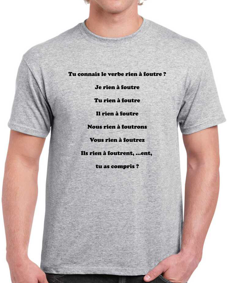 T-shirt avec citation "RIEN A FOUTRE"
