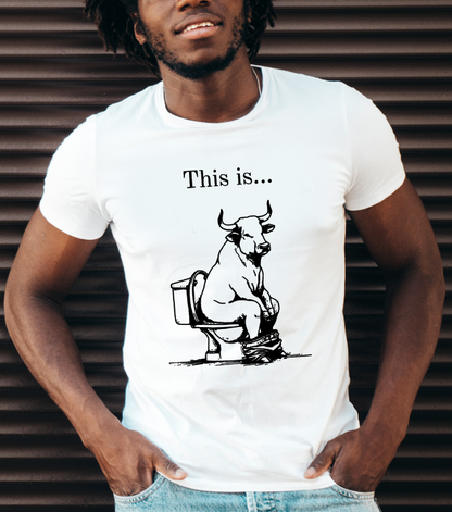 T-shirt THIS IS BULL SHIT