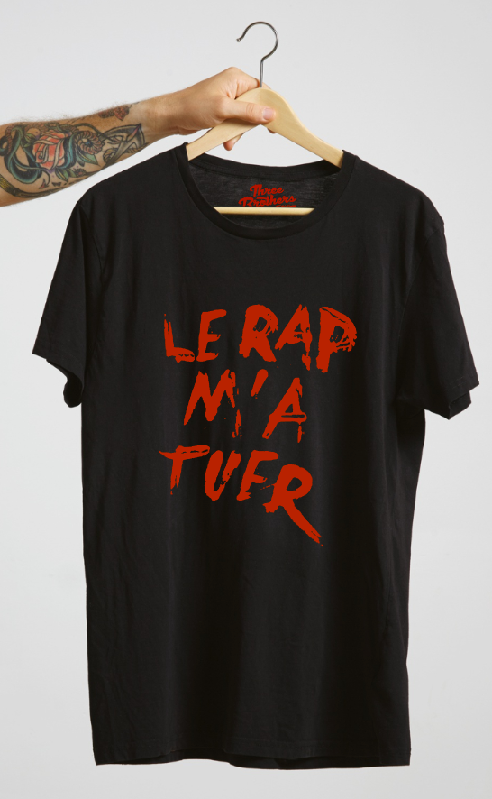 T-shirt LE RAP M'A TUER