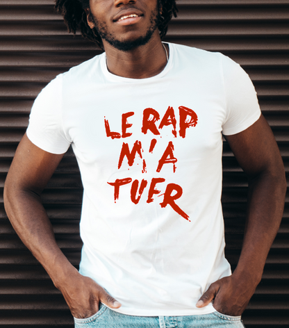 T-shirt LE RAP M'A TUER