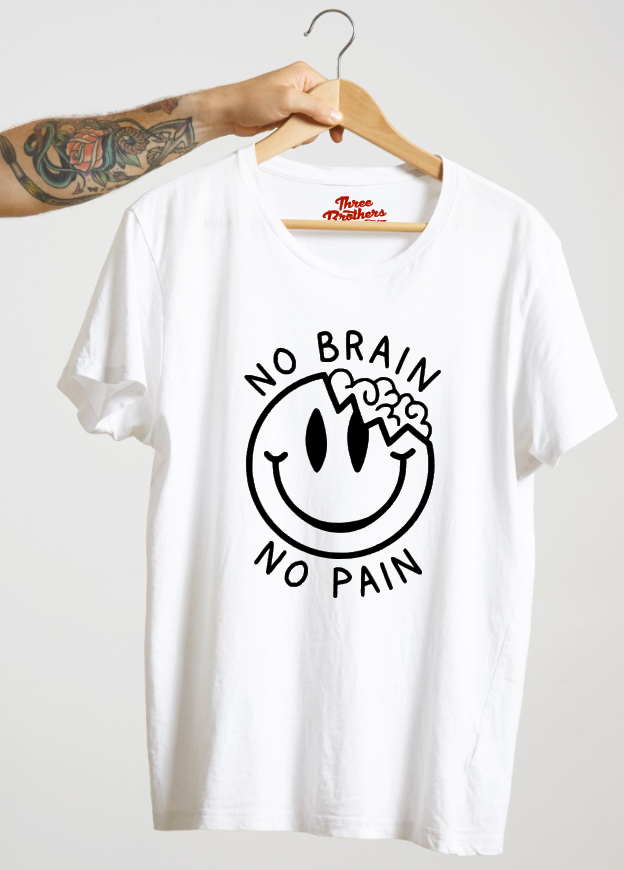 T-shirt NO BRAIN NO PAIN