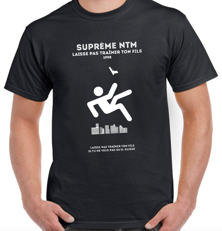 T-shirt with SUPREME NTM, LAISSE PAS TRAINER TON FILS