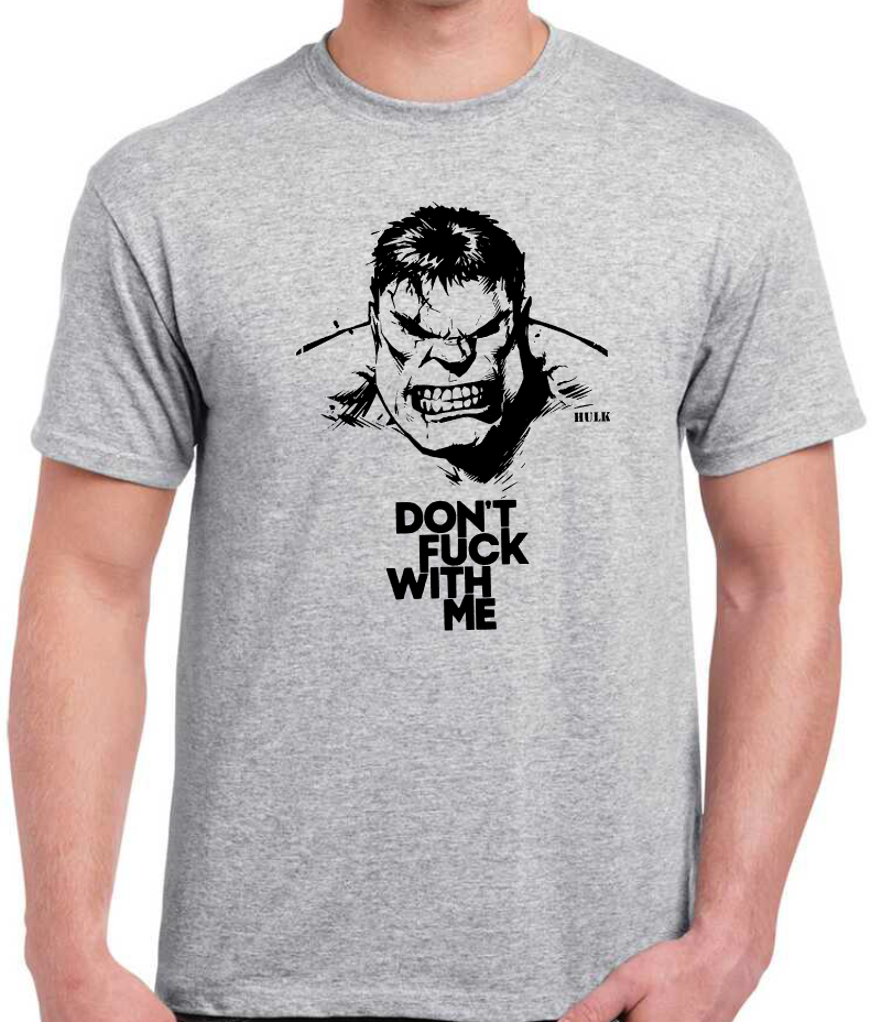 T-shirt avec HULK, DON'T FUCK WITH ME