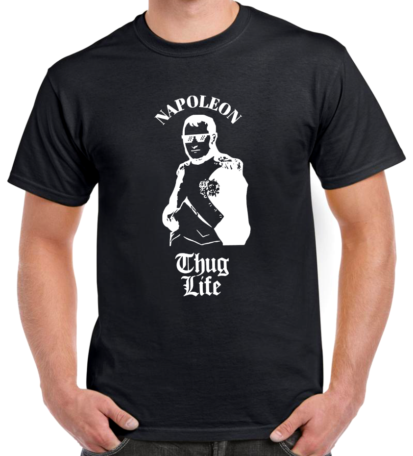 T-shirt avec NAPOLEON BONAPARTE, THUG LIFE