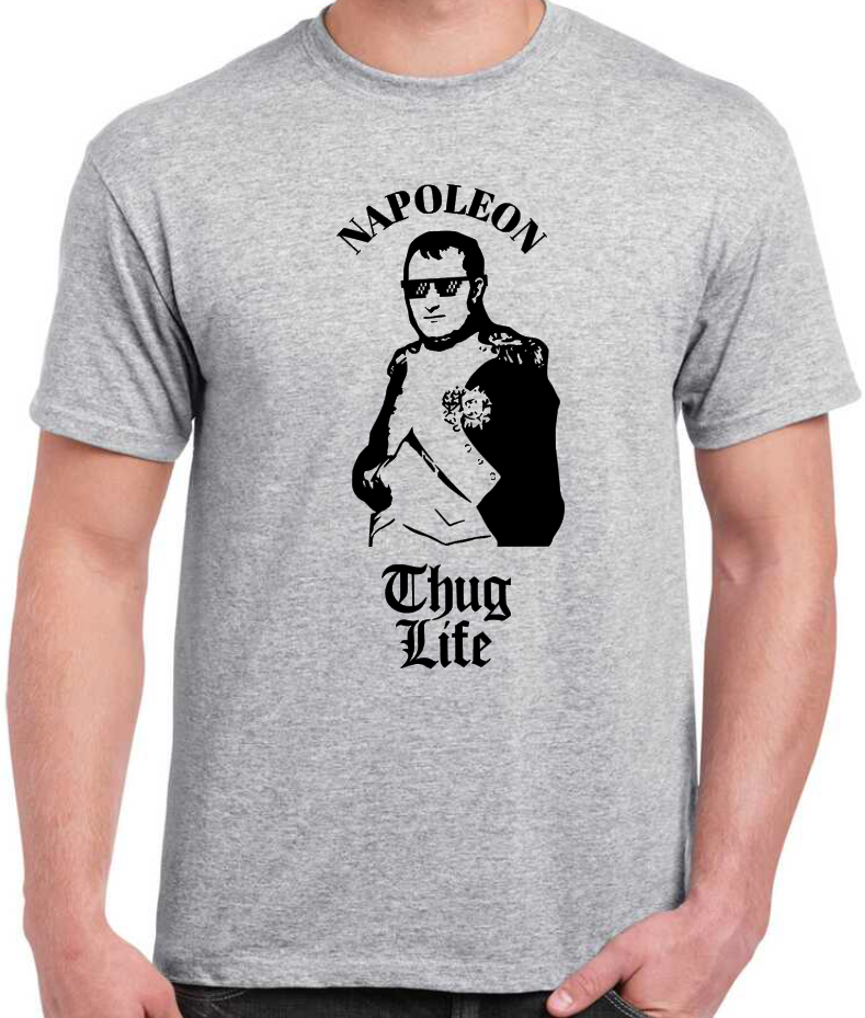 T-shirt avec NAPOLEON BONAPARTE, THUG LIFE