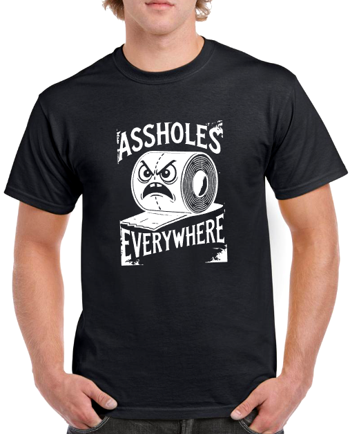 T-shirt ASSHOLES EVERYWHERE