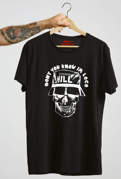 T-shirt Cypress Hill DON'T YOU KNOW IM LOCO