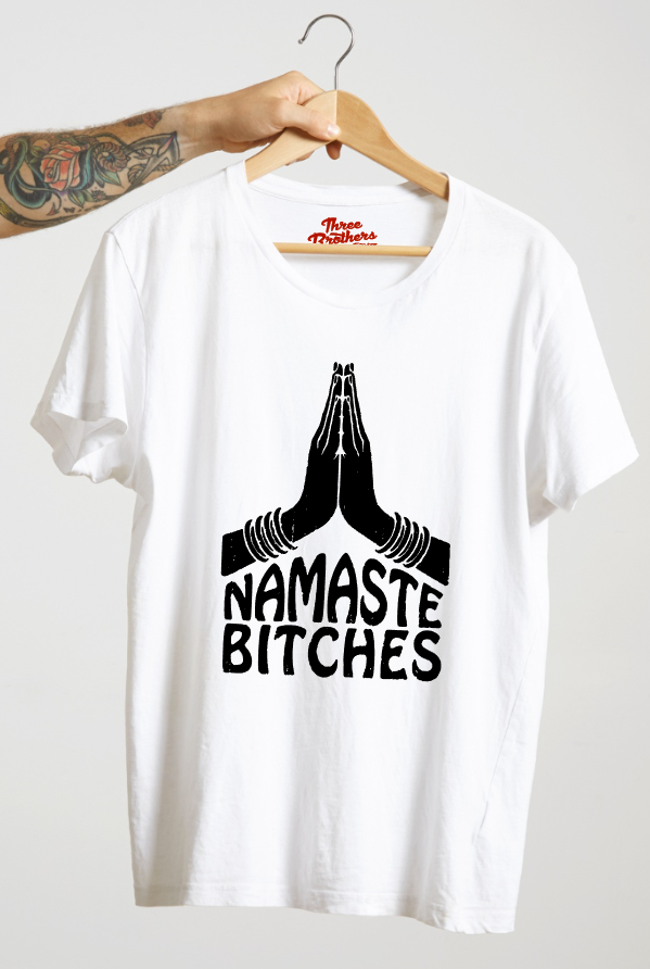 T-shirt Namaste Bitches