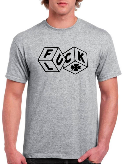 T-SHIRt FUCK LUCK DICE