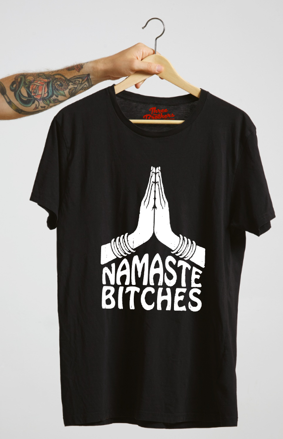 T-shirt Namaste Bitches