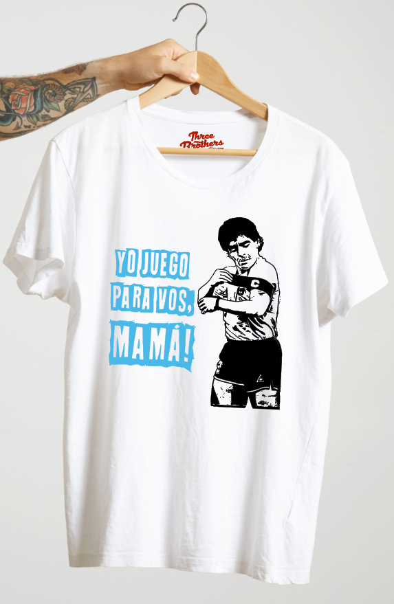 T-shirt MARADONA, YO JUEGO PARA VOS MAMA !