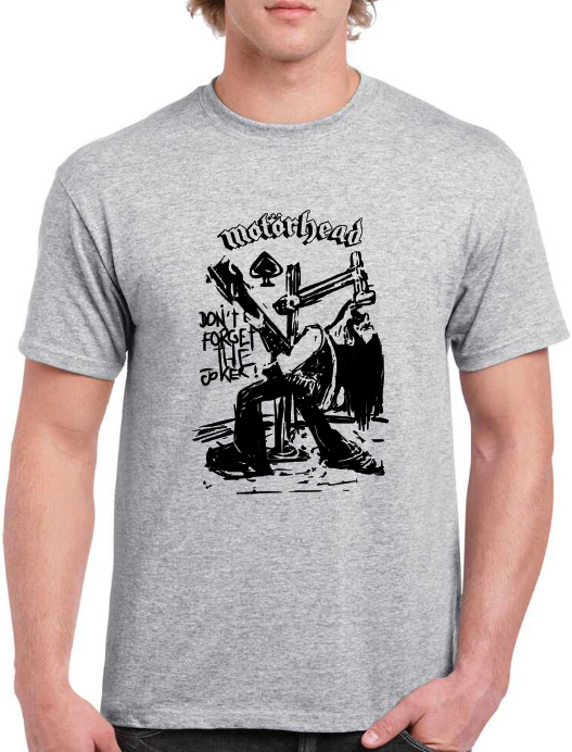 T-shirt MOTÖRHEAD, DON'T FORGET THE JOKER !
