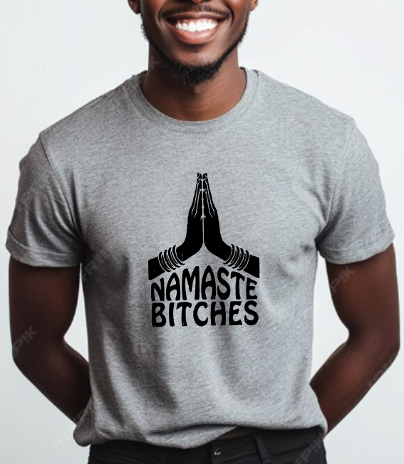 T-shirt Namaste Bitches