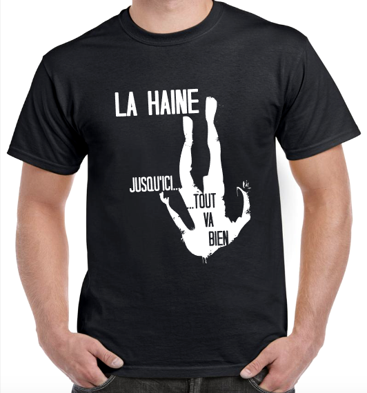 T-shirt LA HAINE (Hate), JUSQU'ICI TOUT VA BIEN (SO FAR SO GOOD) 