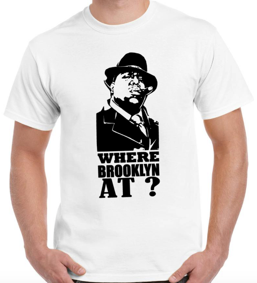 T-shirt avec BIGGIE : NOTORIUS BIG, WHERE BROOKLYN AT ?