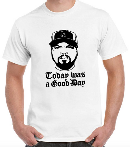 T-shirt avec ICE CUBE, "TODAY WAS A GOOD DAY"