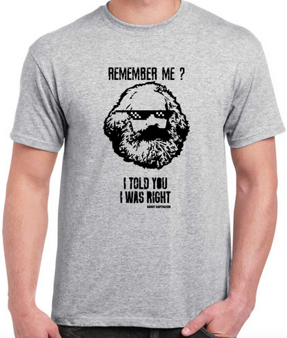 T-shirt avec KARL MARX, REMEMBER ME ?