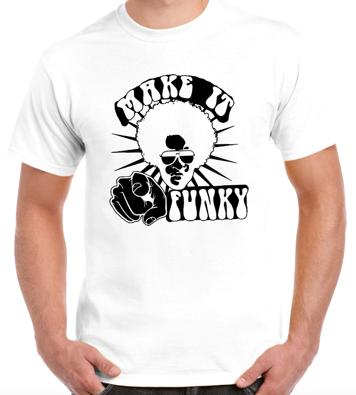 T-shirt MAKE IT FUNKY