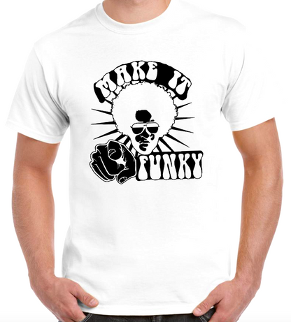 T-shirt MAKE IT FUNKY