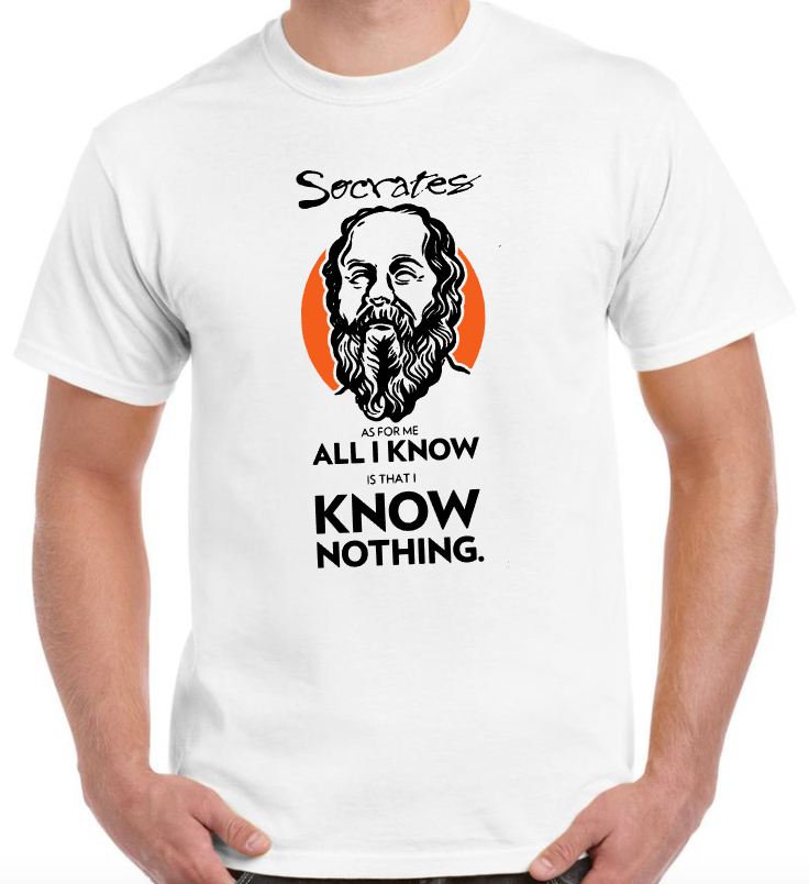 T-shirt avec SOCRATES, AS FOR ME, ALL I KNOW IS THAT I KOW NOTHING.